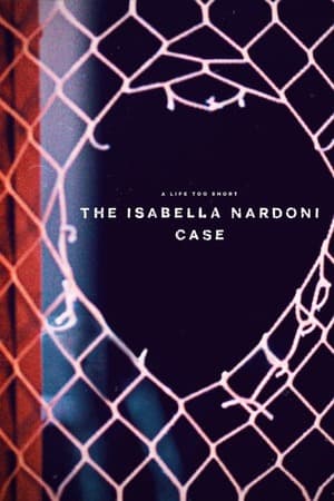 ดูหนังออนไลน์ฟรีเรื่อง A Life Too Short The Isabella Nardoni Case (2023) อิซาเบลล่า ชีวิตช่างสั้นเกินไป ดูหนังออนไลน์ HD พากย์ไทย HD